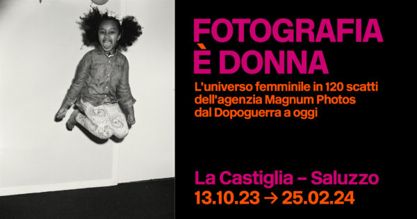 La mostra "Fotografia è Donna" sarà visitabile fino al 25 febbraio a La Castiglia di Saluzzo